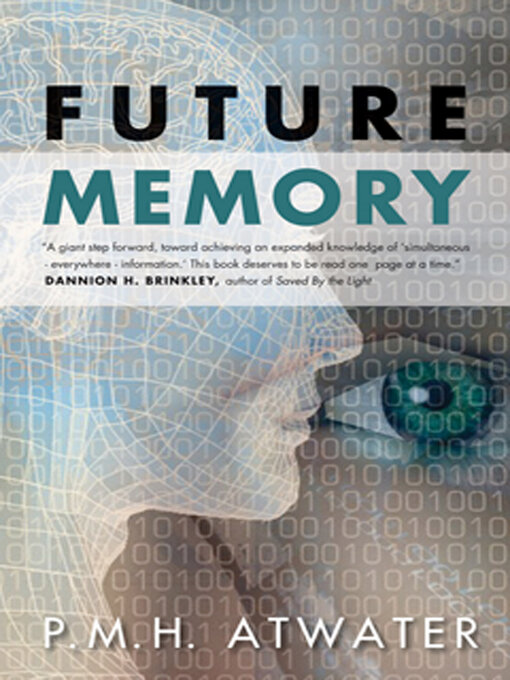 Title details for Future Memory by P.M.H. Atwater - Available